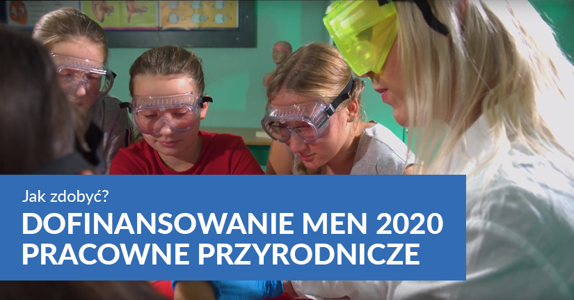 dofinansowanie men 2020 szkolne laboratoria wyposażenie pracowni przyrodniczych