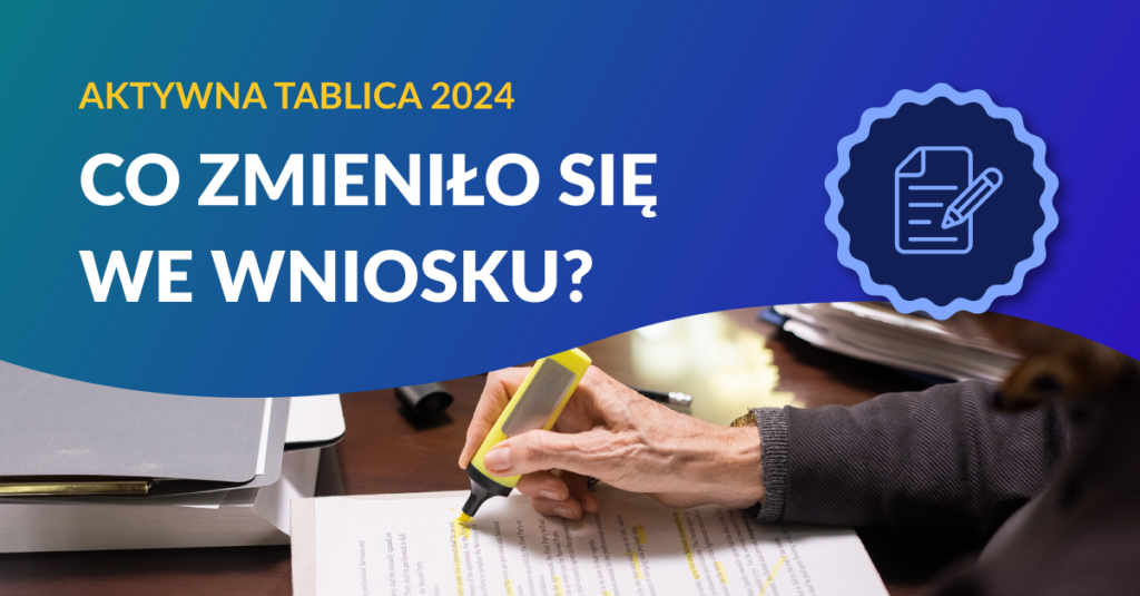 Aktywna Tablica 2024. Co zmieniło się we wniosku?