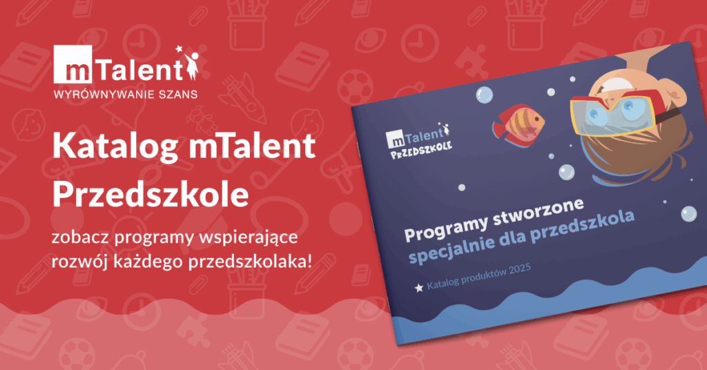 Baner reklamujący nowy Katalog mTalent Edukacja przedszkolna. Na banerze zostały umieszczone okładka katalogu, napisy reklamowe oraz logotyp serii programów z serii mTalent. Całość jest umieszczona na czerwonym tle.