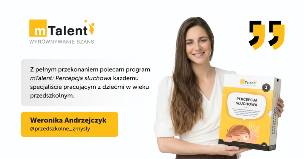 Opinia o programie mTalent Percepcja słuchowa - przedszkolne zmysły Weronika Andrzejczyk