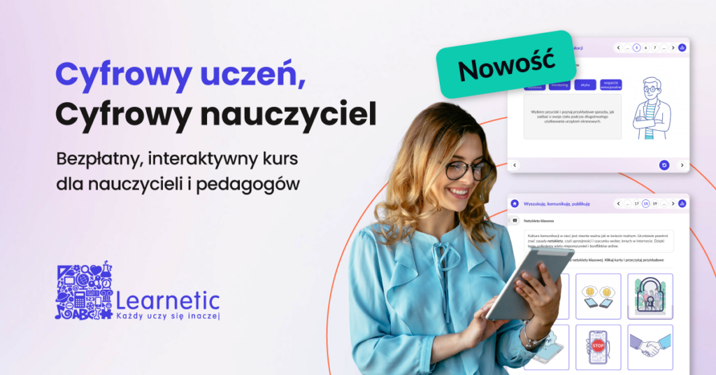 Baner przedstawia nauczycielkę trzymającą w ręku tablet. naczycielka ubrana jest w niebieską bluzkę. Ma bląd włosy i okulary. Dodatkowo na grafice zostały umieszczone teksty reklamujące bezpłatny kurs pod nazwą "Cyfrowy uczeń, cyfrowy nauczyciel".