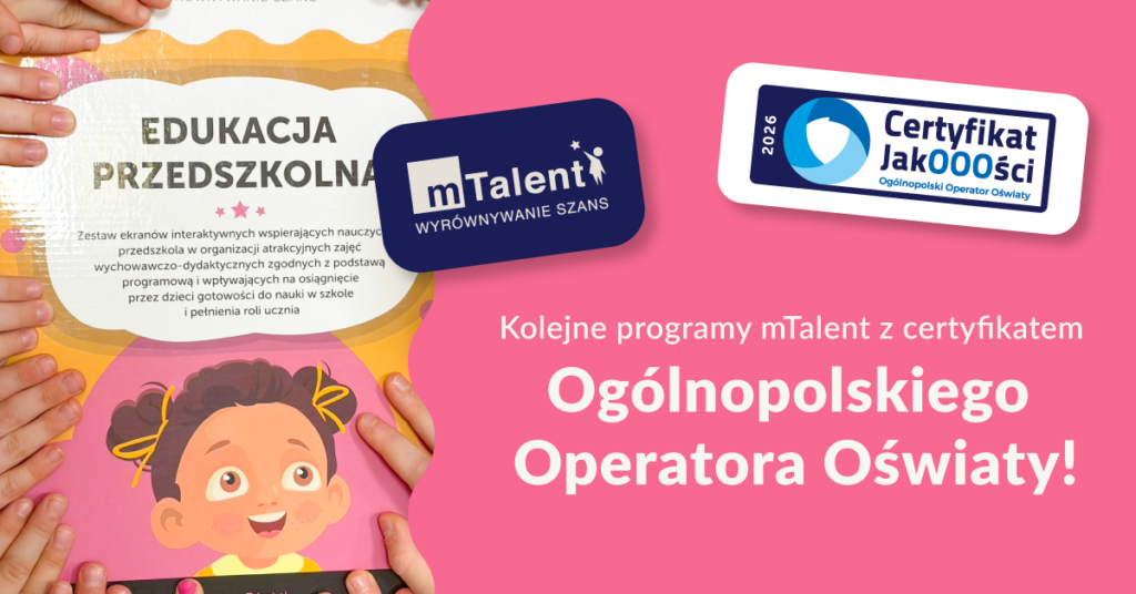 mTalent Edukacja przedszkolna i WWR z certyfikatem JakOOOści