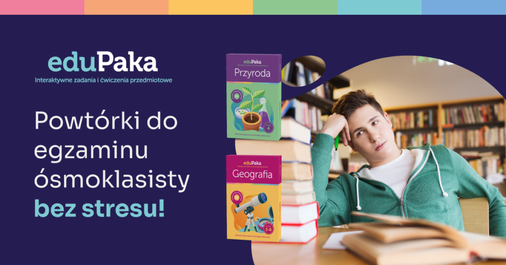 powtórki do egzaminu 8 klasisty z serią pomocy edukacyjnych eduPaka