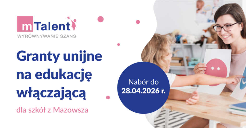 Obrazek przedstawia pedagoga specjalnego i dziecko podczas terapii pedagogicznej. Na banerze znajdują się także napisy promujące granty unijne dla szkół z województwa mazowieckiego.