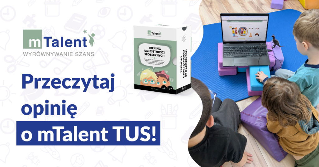 mTalent TUS opinia ekspertek z gabinetu TUSI