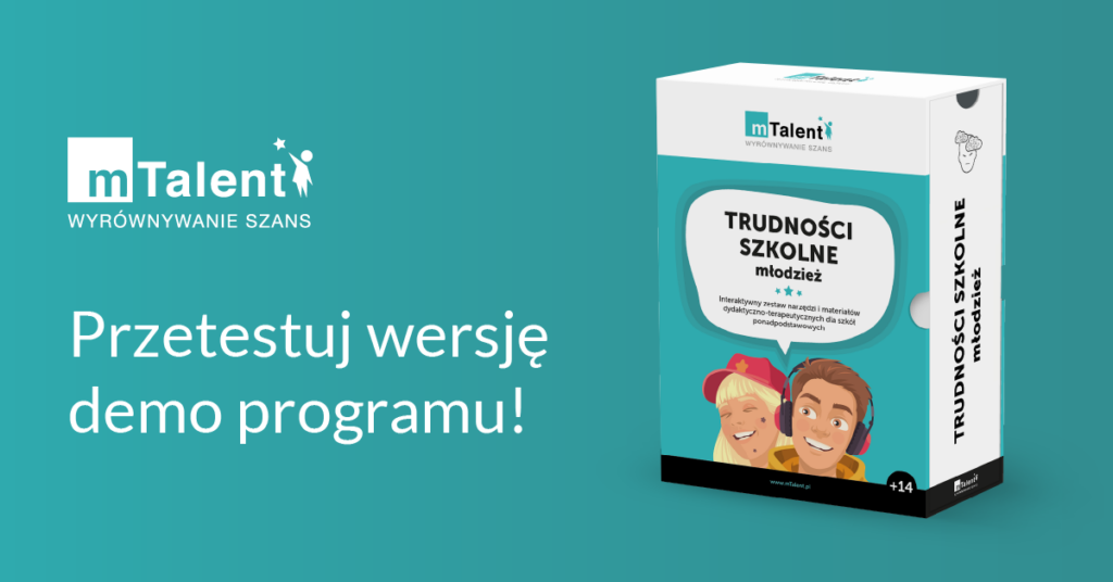 Nowoczesna grafika promocyjna programu mTalent Trudności szkolne. Młodzież, Na planszy znajduje się hasło informujące o darmowym demo.
