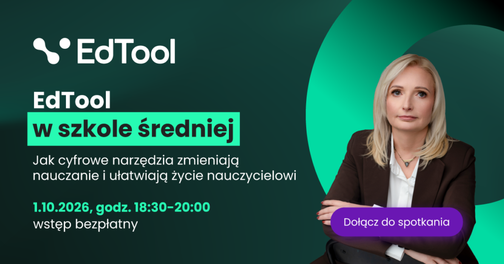 zarejestruj się na webinar o EdTool dla szkół ponadpodstawowych